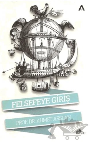 Felsefeye Giriş – Prof. Dr. Ahmet Arslan – Adres Yayınları kitap kapağı