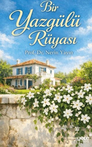 Bir Yaz Gülü Rüyası – Nerin Yayın – Gece Kitaplığı kitap kapağı