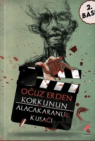 Korkunun Alacakaranlık Kuşağı – Oğuz Erden – Klaros Yayınları kitap kapağı