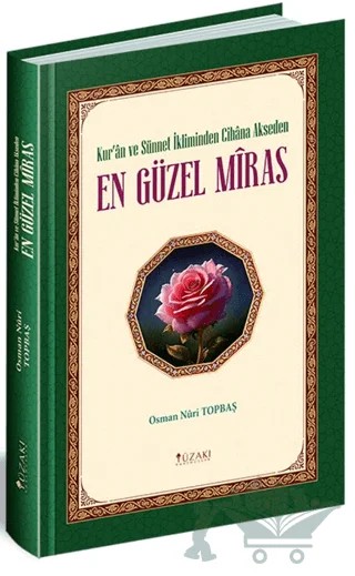 Kur'an ve Sünnet İkliminde Cihana Akseden En Güzel Miras – Osman Nuri Topbaş – Yüzakı Yayıncılık kitap kapağı