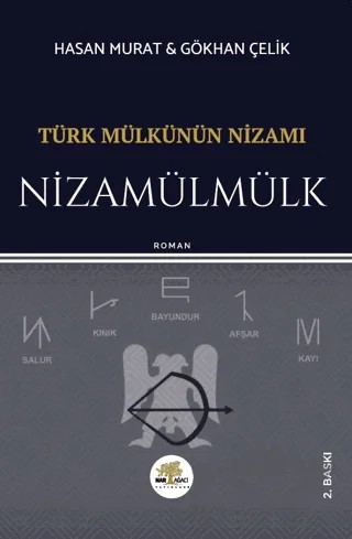 Türk Mülkünün Nizamı - Nizamülmülk – Gökhan Çelik, Hasan Murat – Nar Ağacı Yayınları kitap kapağı