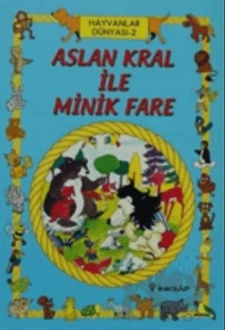 Ormandaki Dostlarımız 2 Aslan Kral ile Minik Fare – İnci Kut – İnkılap Kitabevi kitap kapağı