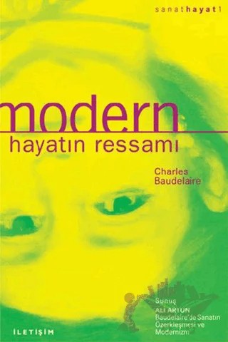 Modern Hayatın Ressamı – Charles Baudelaıre – İletişim Yayınevi kitap kapağı
