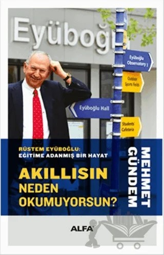 Akıllısın Neden Okumuyorsun? – Mehmet Gündem – Alfa Yayınları kitap kapağı