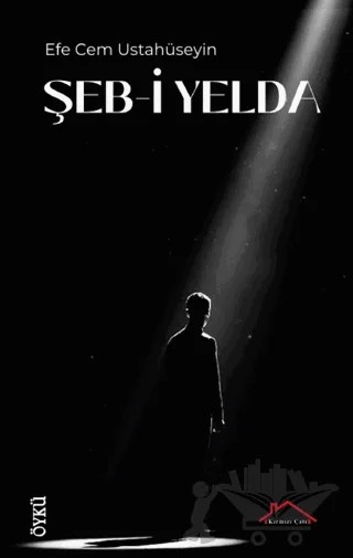 Şeb-İ Yelda – Efe Cem Ustahüseyin – Kırmızı Çatı Yayınları kitap kapağı
