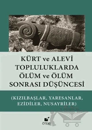 Kürt ve Alevi Topluluklarda Ölüm ve Ölüm Sonrası Düşüncesi – Hasan Harmancı – Öteki Yayınevi kitap kapağı