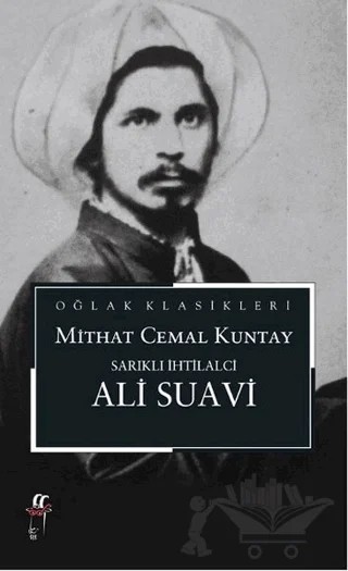 Sarıklı İhtilalci Ali Suavi – Mithat Cemal Kuntay – Oğlak Yayıncılık kitap kapağı