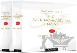 Kur'an'a Göre Hz. Muhammed'in Hayatı (2 Cilt Takım) – İzzet Derveze – Yarın Yayınları kitap kapağı