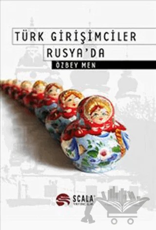 Türk Girişimciler Rusya’da – Özbey Men – Scala Yayıncılık kitap kapağı