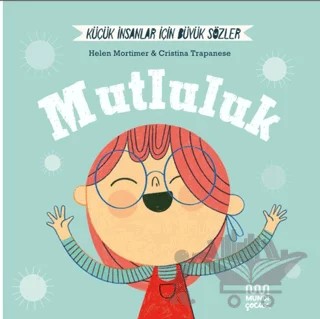 Küçük İnsanlar Büyük Sözler: Mutluluk – Helen Mortimer – Mundi kitap kapağı