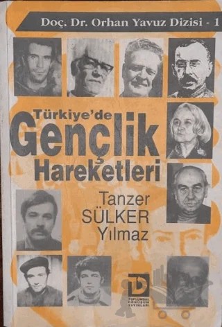 Türkiye’de Gençlik Hareketleri 1. Kitap – Tanzer Sülker Yılmaz – Toplumsal Dönüşüm Yayınları kitap kapağı