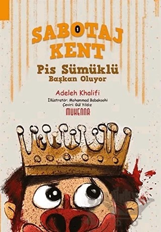 Sabotaj Kent 1 – Adeleh Khalifi – Muhenna Yayınevi kitap kapağı