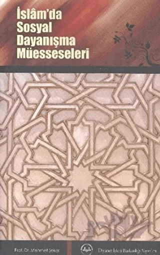 İslamda Sosyal Dayanışma Müesseseleri – Mehmet Şeker – Diyanet İşleri Başkanlığı kitap kapağı