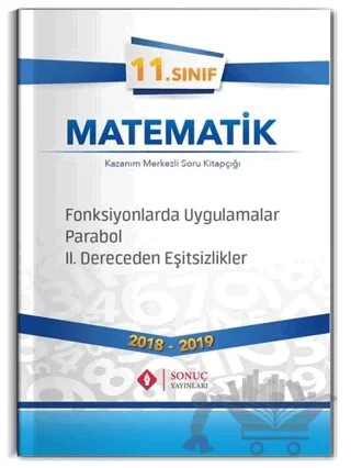 11. Sınıf Matematik Fonksyonlarda Uygulamalar Parabol 2. Dereceden Eşitsizlikler – Kolektif – Sonuç Yayınları kitap kapağı