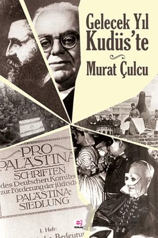 Gelecek Yıl Kudüs’te – Murat Çulcu – E Yayınları kitap kapağı
