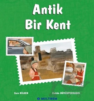 Antik Bir Kent – Sare Bilgen – Multibem Yayınları kitap kapağı