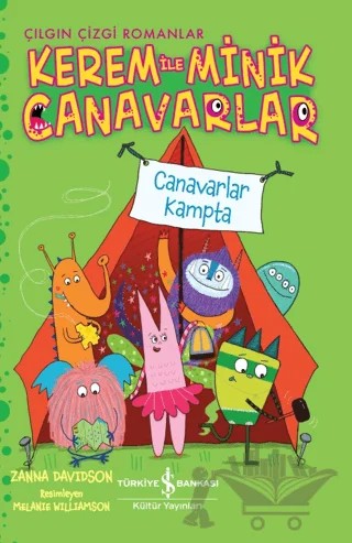 Kerem İle Minik Canavarlar – Canavarlar Kampta – Zanna Davidson – İş Bankası Kültür Yayınları kitap kapağı