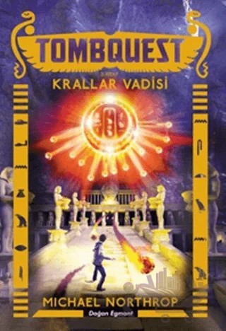 Tombquest 3 - Krallar Vadisi – Michael Northrop – Doğan Egmont Yayıncılık kitap kapağı