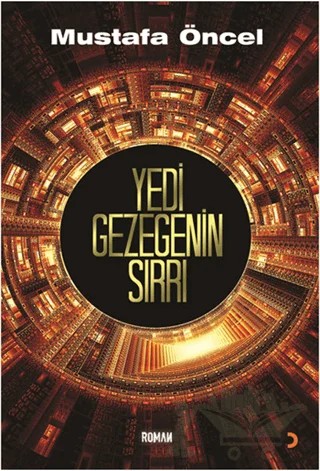 Yedi Gezegenin Sırrı – Mustafa Öncel – Cinius Yayınları kitap kapağı