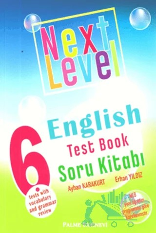 Palme 6. Sınıf Next Level English Test Book Soru Kitabı – Kolektif, Ayhan Karakurt, Erhan Yıldız – Palme Yayınları kitap kapağı