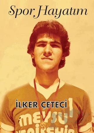 Spor Hayatım – İlker Çeteci – Cinius Yayınları kitap kapağı