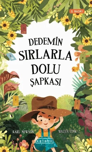 Dedemin Sırlarla Dolu Şapkası – Karl Newson – Ketebe Çocuk kitap kapağı