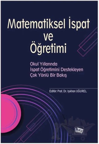 Matematiksel İspat ve Öğretimi – Işıkhan Uğurel – Anı Yayıncılık kitap kapağı