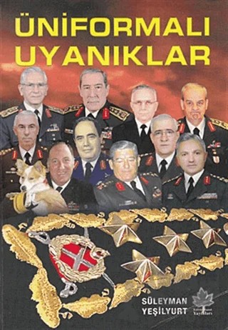 Üniformalı Uyanıklar – Süleyman Yeşilyurt – Kültür Sanat Yayınları kitap kapağı