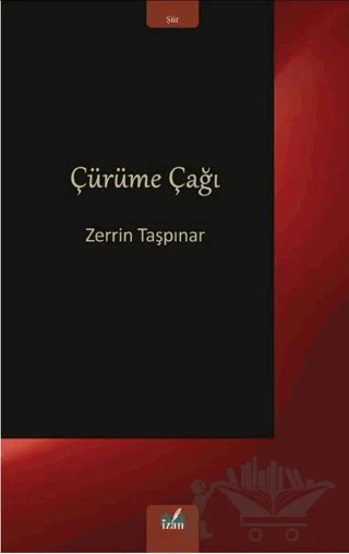 Çürüme Çağı – Zerrin Taşpınar – İzan Yayıncılık kitap kapağı