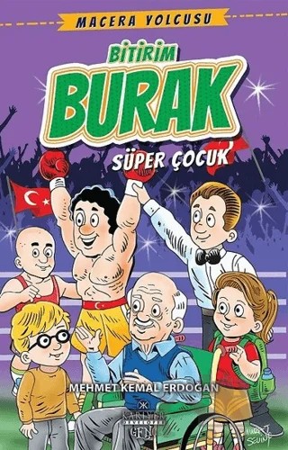 Bitirim Burak - Süper Çocuk – Mehmet Kemal Erdoğan – Kariyer Yayınları kitap kapağı