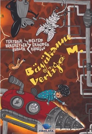 Büyükanne Vertigo M.- Tektonik Hareketler Bunlar – Kolektif – Çikolata Yayınevi kitap kapağı