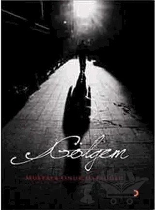 Gölgem – Mustafa Onur Ustaoğlu – Cinius Yayınları kitap kapağı