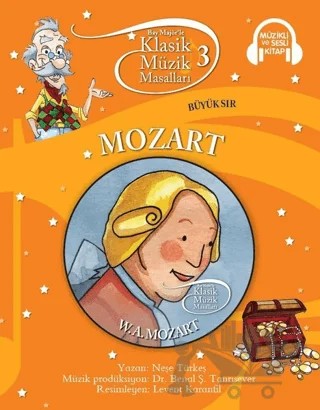 Klasik Müzik Masalları - Mozart – Neşe Türkeş – Doğan Egmont Yayıncılık kitap kapağı