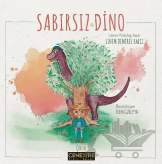Sabırsız Dino – Sinem Demirel Balcı – Cenevre Fikir Sanat kitap kapağı