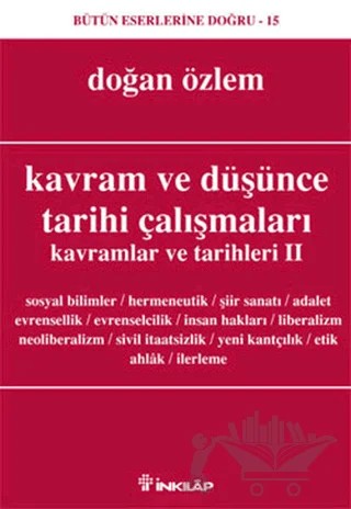 Kavram ve Düşünce Tarihi Çalışmaları Kavramlar ve Tarihleri 2 – Doğan Özlem – İnkılap Kitabevi kitap kapağı
