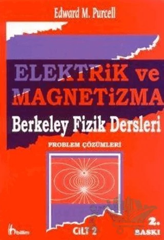 Elektrik ve Magnetizma (Problem Çözümleri) - 2 – Edward M. Purcell – Bilim Yayınevi kitap kapağı