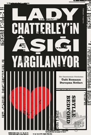 Lady Chatterley’in Aşığı Yargılanıyor – Sbylle Bedford – Siyah Kitap kitap kapağı
