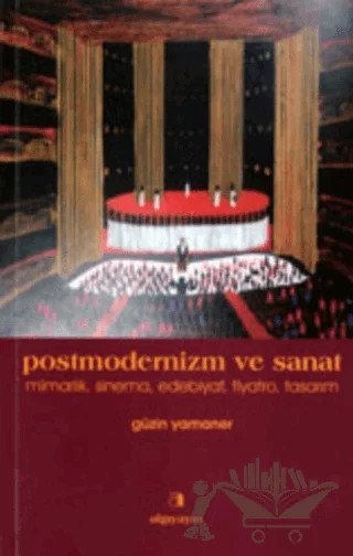 Postmodernizm ve Sanat – Güzin Yamaner – Algı Yayınevi kitap kapağı