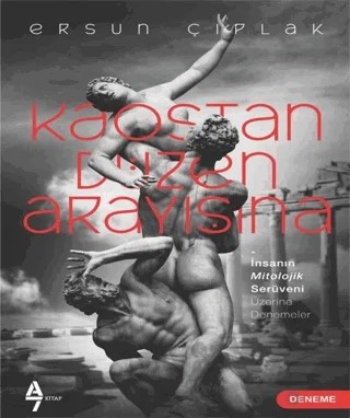 Kaostan Düzen Arayışına – Ersun Çıplak – A7 Kitap kitap kapağı