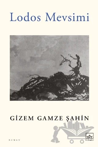 Lodos Mevsimi – Gizem Gamze Şahin – İthaki Yayınları kitap kapağı