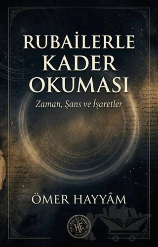 Rubailerle Kader Okuması – Ömer Hayyam – Hatem'ül Enbiya Yayıncılık kitap kapağı
