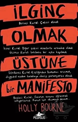 İlginç Olmak Üstüne Bir Manifesto – Holly Bourne – Pegasus Yayınları kitap kapağı