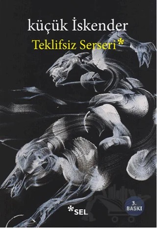 Teklifsiz Serseri – Küçük İskender – Sel Yayıncılık kitap kapağı