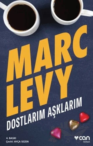 Dostlarım Aşklarım – Marc Levy – Can Yayınları kitap kapağı