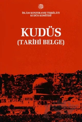 Kudüs (Tarihi Belge) – Kolektif – IRCICA kitap kapağı