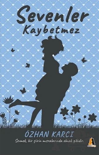 Sevenler Kaybetmez – Özhan Karcı – Akis Kitap kitap kapağı
