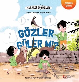 Gözler Güler Mi? - Meraklı Gözler Serisi 2. Kitap – Melike Kapıcıoğlu – Dünyagöz Vakfı kitap kapağı