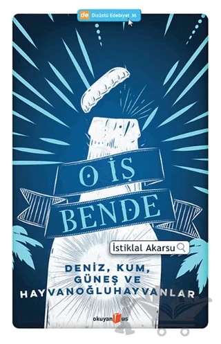 O İş Bende – İstiklal Akarsu – Okuyan Us Yayınları kitap kapağı