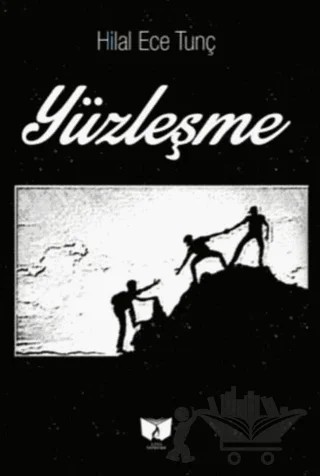 Yüzleşme – Hilal Ece Tunç – Ateş Yayınları kitap kapağı