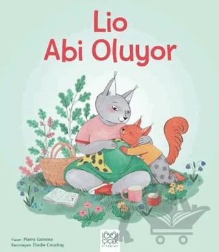 Lio Abi Oluyor – Pierre Gemme – 1001 Çiçek Kitaplar kitap kapağı